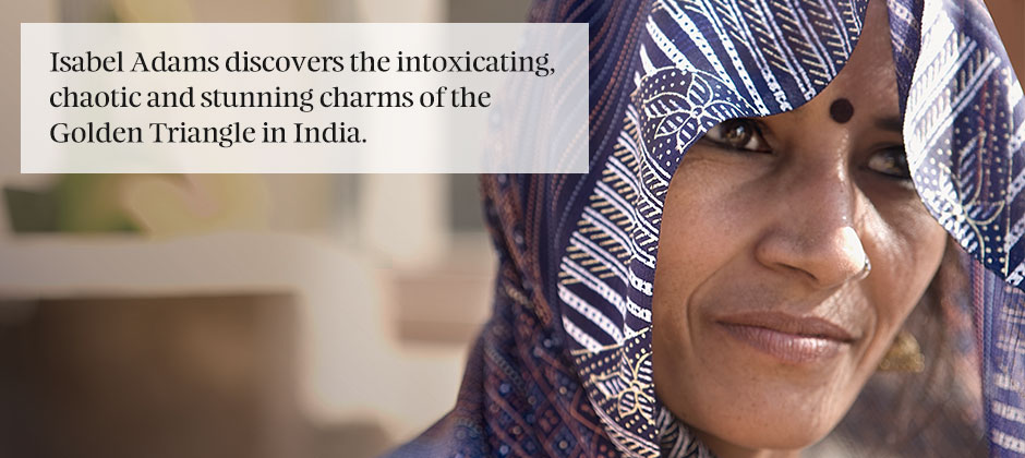 Introducing India’s Golden Triangle